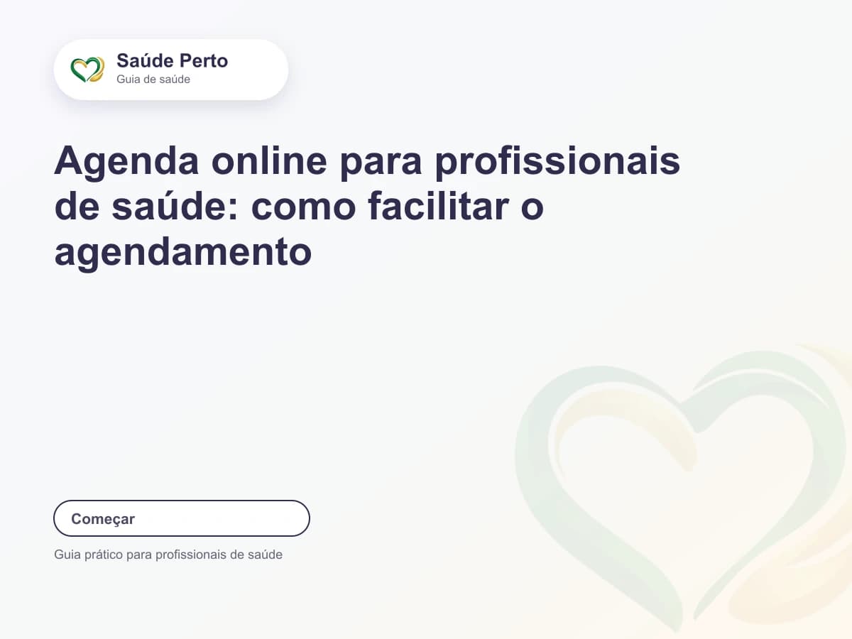 Arte editorial Saúde Perto com o título “Agenda online para profissionais de saúde: como facilitar o agendamento”.