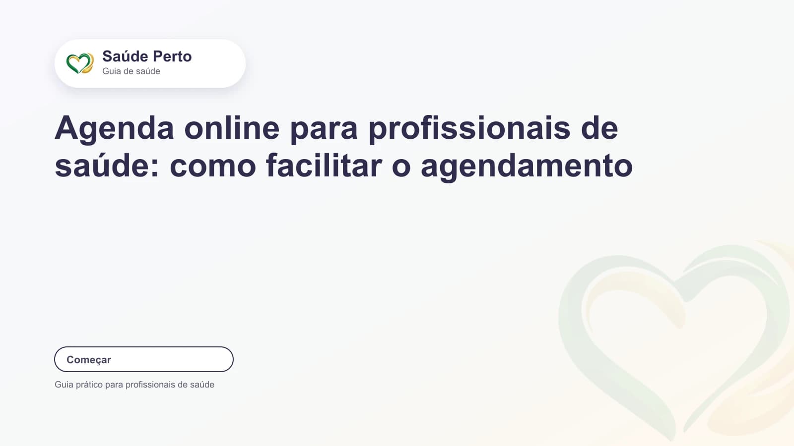 Arte editorial Saúde Perto com o título “Agenda online para profissionais de saúde: como facilitar o agendamento”.