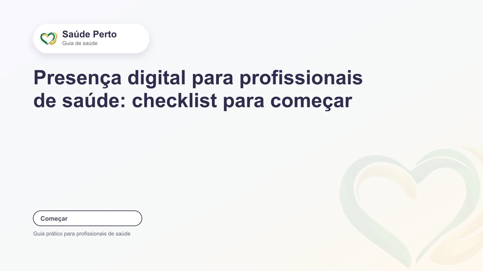 Arte editorial Saúde Perto com o título “Presença digital para profissionais de saúde: checklist para começar”.